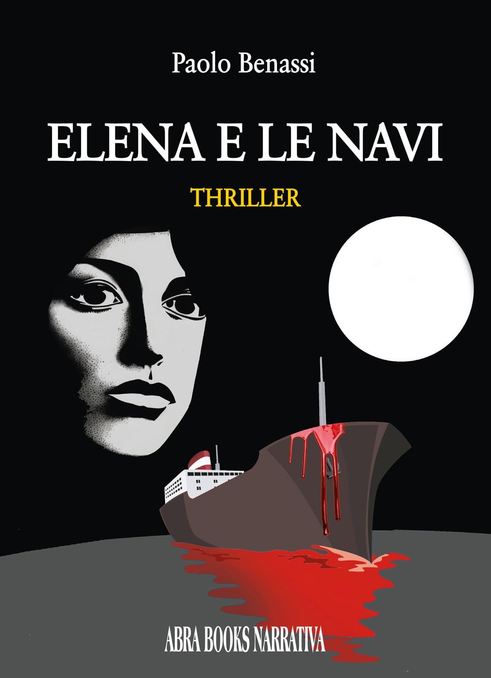 Paolo Benassi Elena e le navi (Paperback)