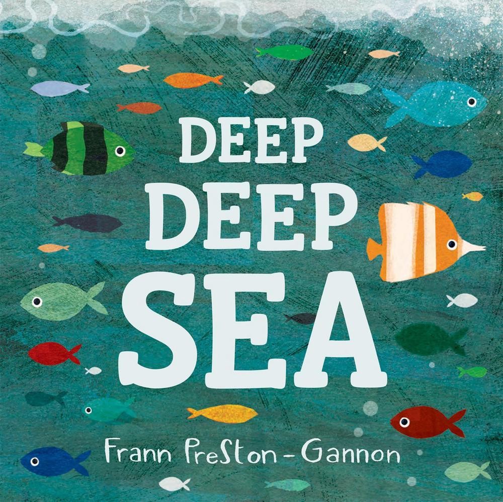 Deep Deep Sea by Frann Preston-Gannon (English) Board Book Book