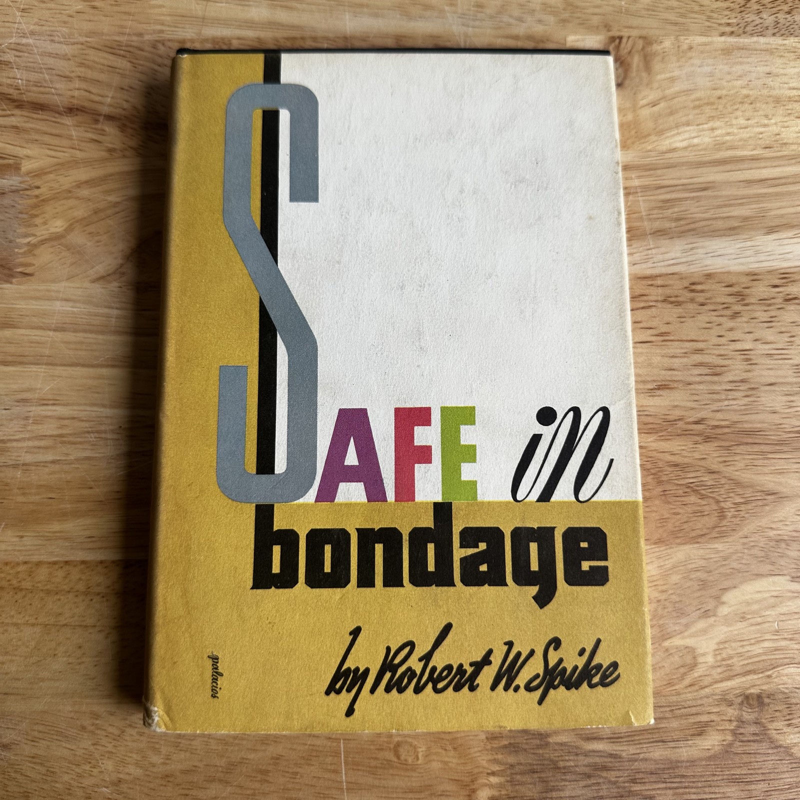 Vintage 1960 Safe in Bondage by Robert W. Spike Hardcover Book Friendship Press