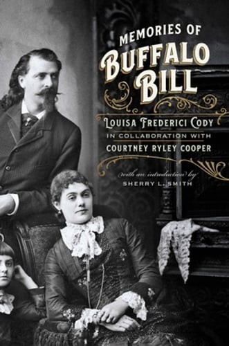 Memories of Buffalo Bill by Louisa Frederici Cody: Used