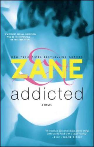 Addicted: A Novel – Paperback By Zane – GOOD