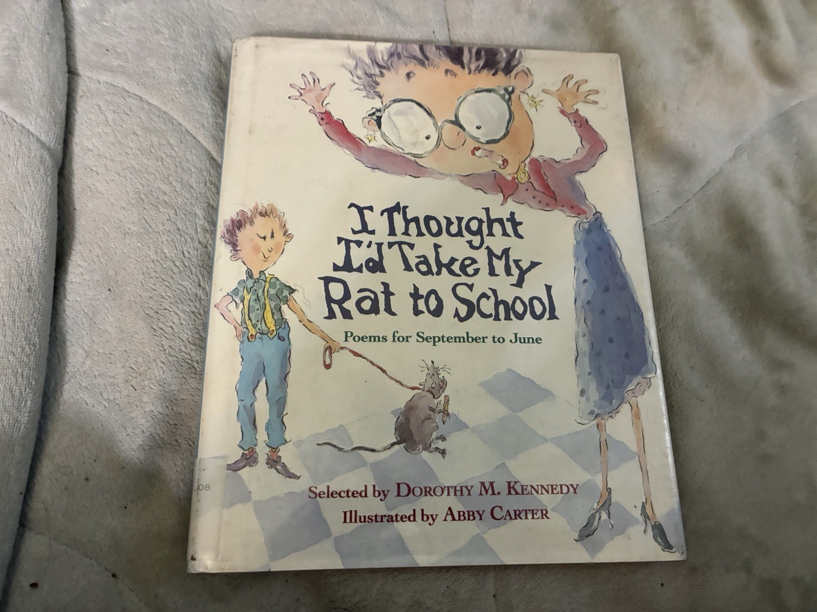 I Thought I’d Take My Rat To School by Dorothy M. Kennedy 1993 1st Ed.