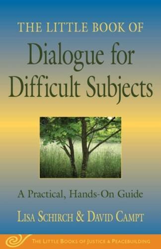The Little Book of Dialogue for Difficult Subjects: A Practical, Han – VERY GOOD