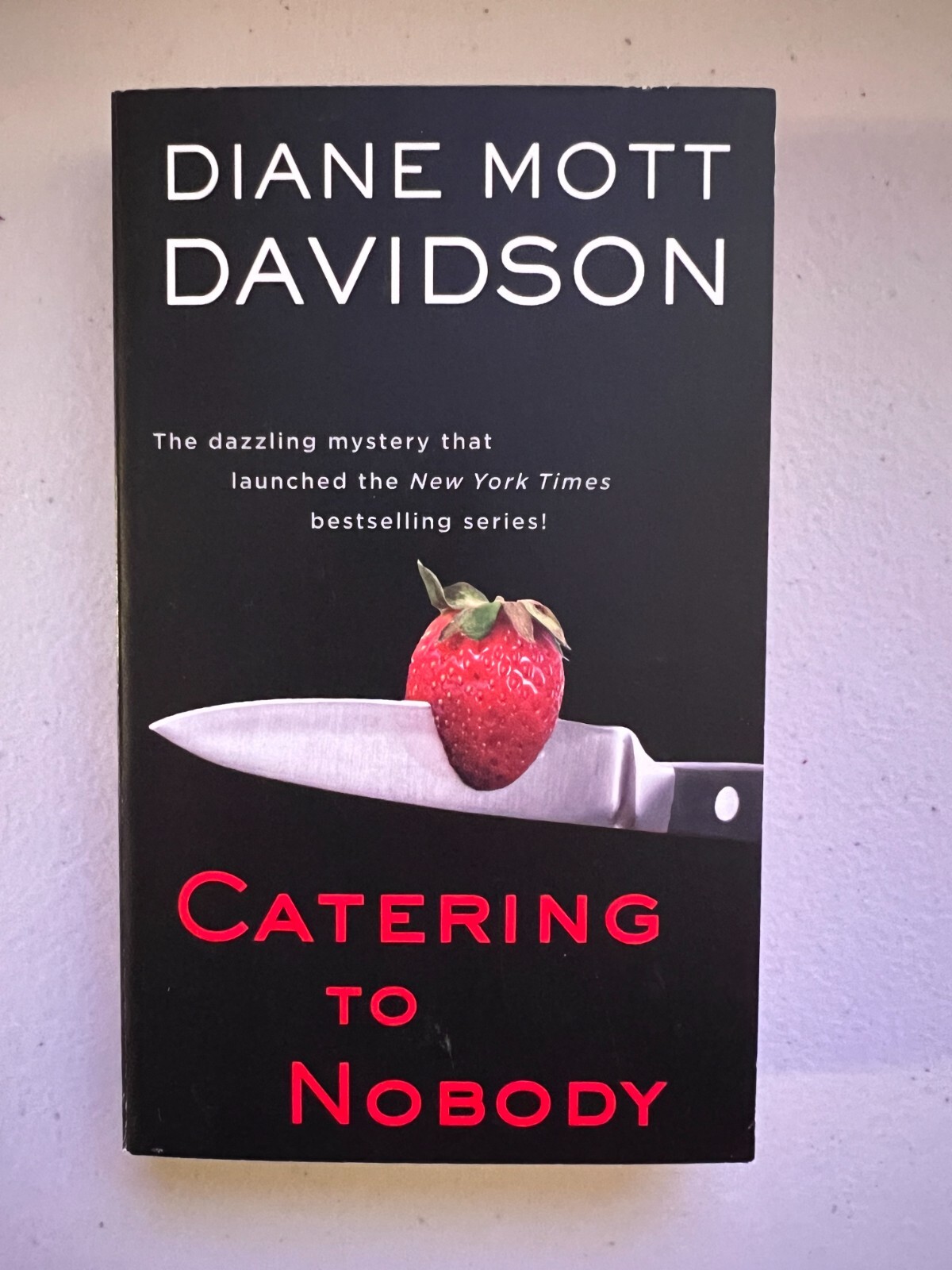 Diane Mott Davidson Catering to Nobody