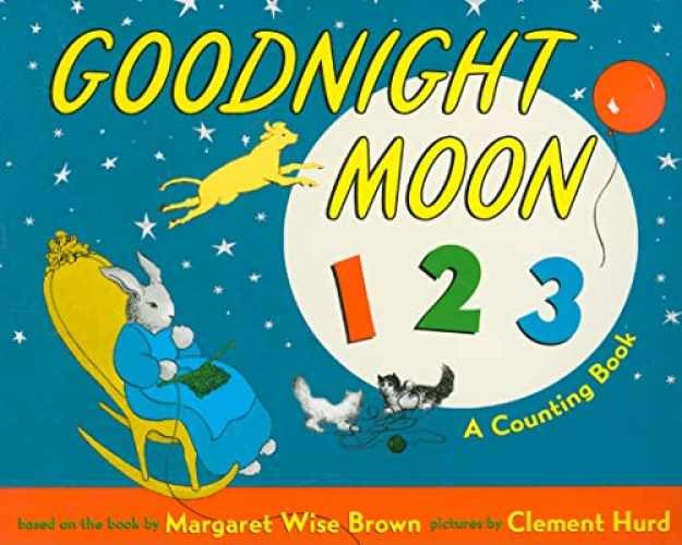 Goodnight Moon 123: A – Board book, by Brown Margaret Wise – Very Good x
