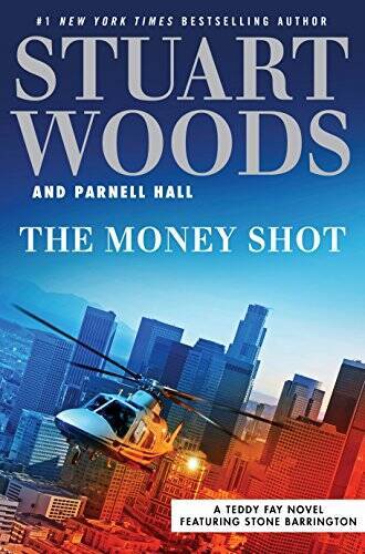 The Money Shot (A Teddy Fay Novel Featuring Stone Barrington) – GOOD