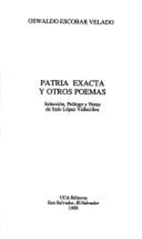 Patria exacta y otros poemas Coleccion Gavidia ; v. 14 : Poesia S