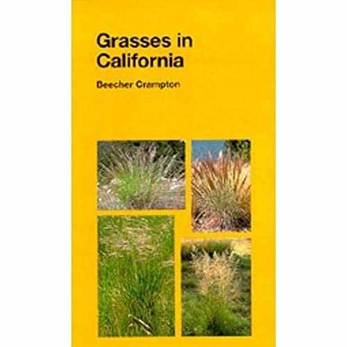 Grasses in California (Volume 33) – Paperback, by Crampton Beecher – Very Good
