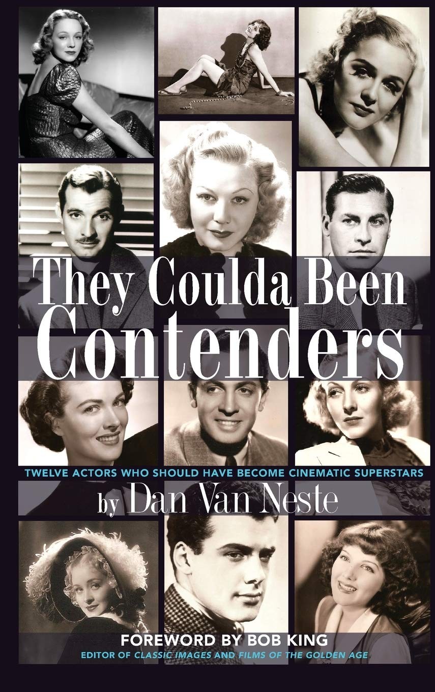 They Coulda Been Contenders: Twelve Actors Who Should Have Become Cinematic Sup,