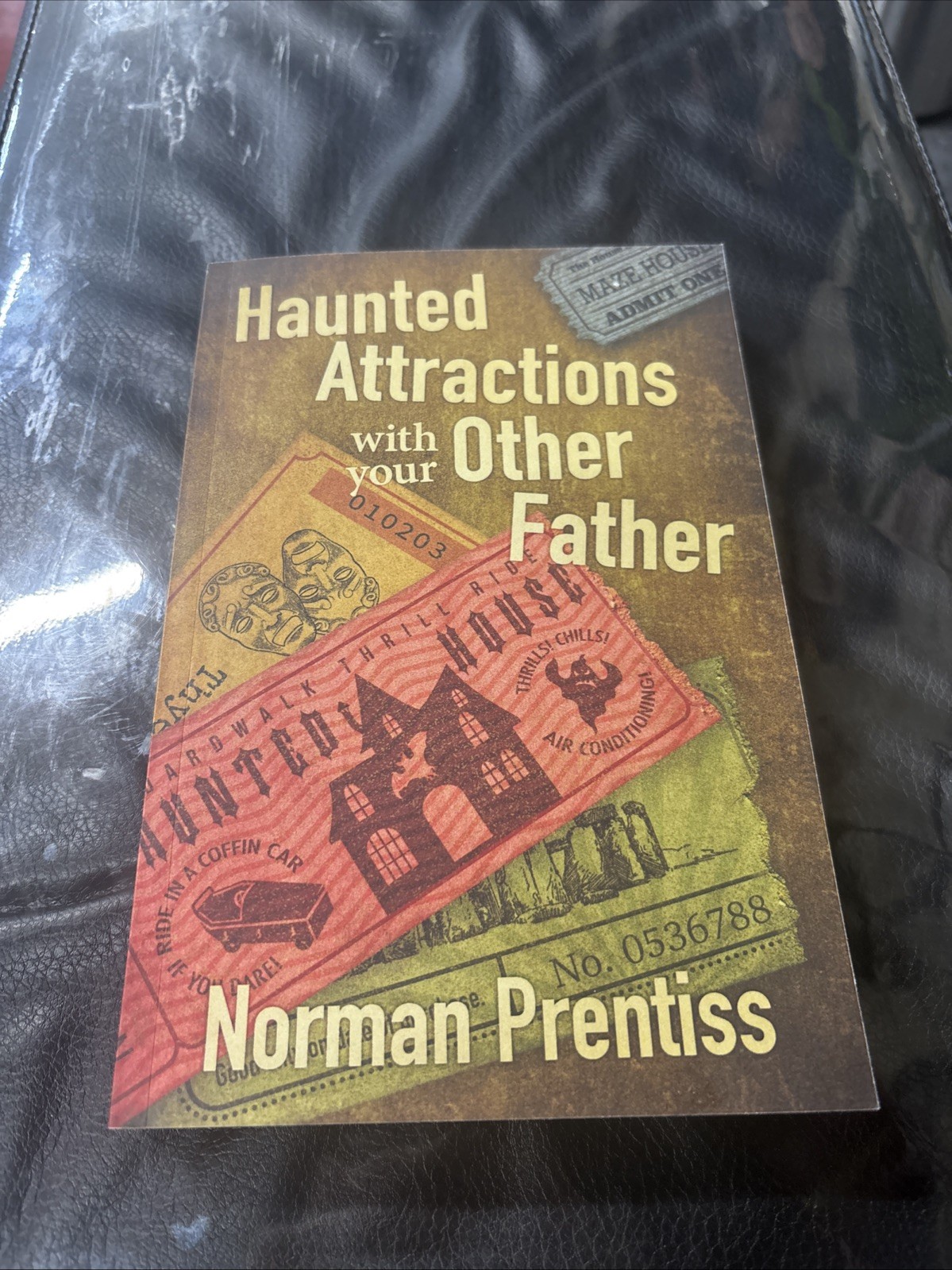 Haunted Attractions With Your Other Father by Norman Prentiss (1st Print, 2022)