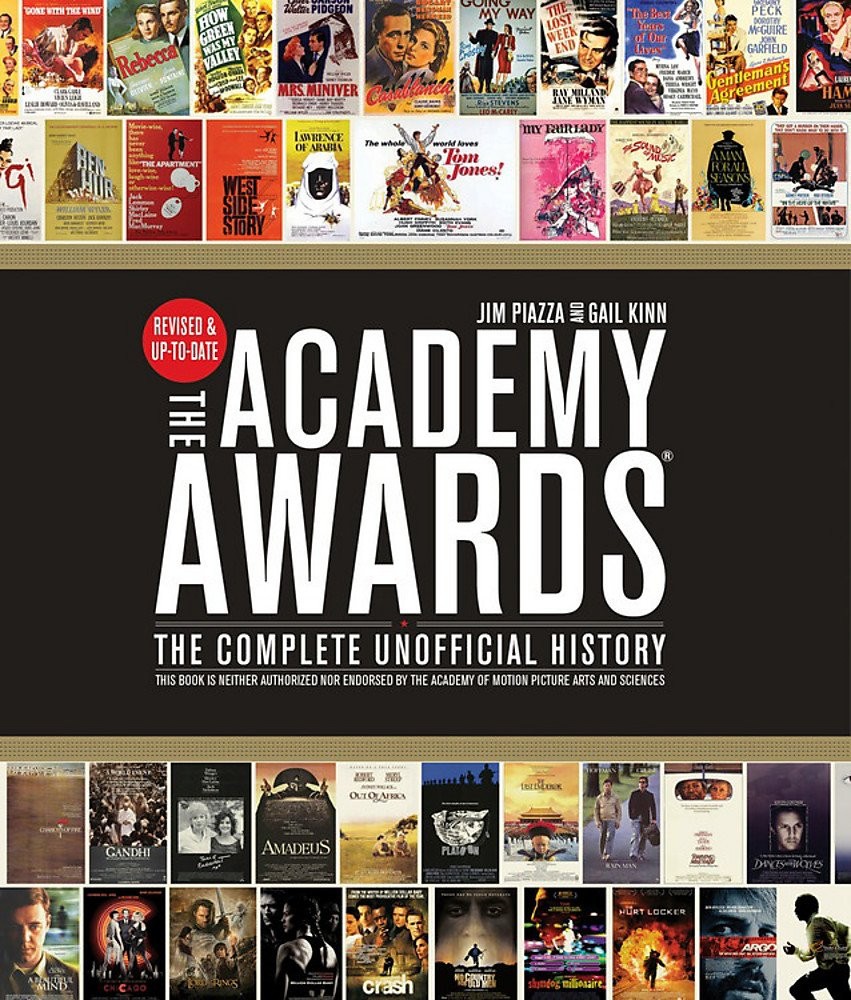 Academy Awards®: The Complete Unofficial History — Revised and Up-To-Date