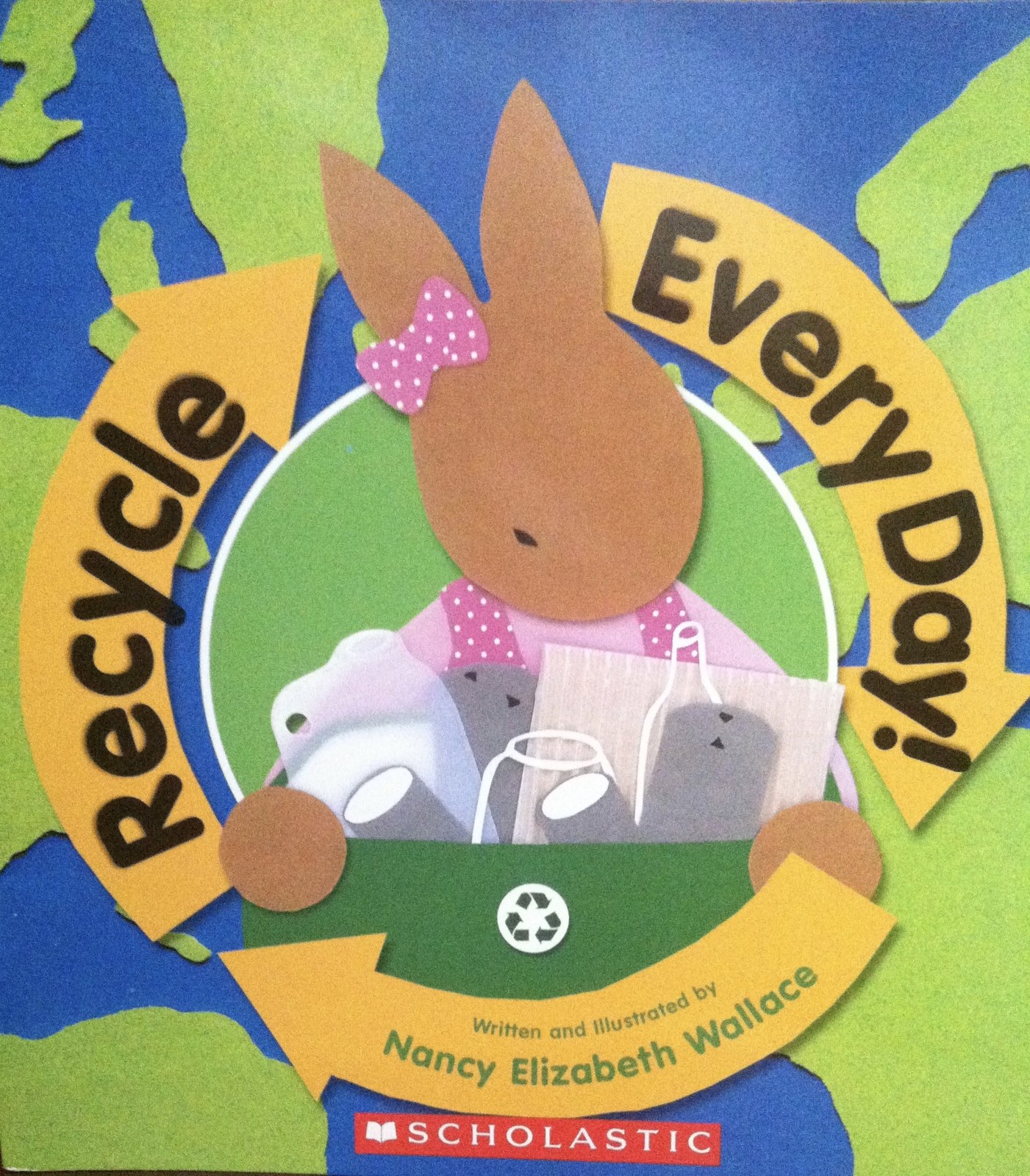 Recycle Everyday – paperback Nancy Elizabeth Wallace