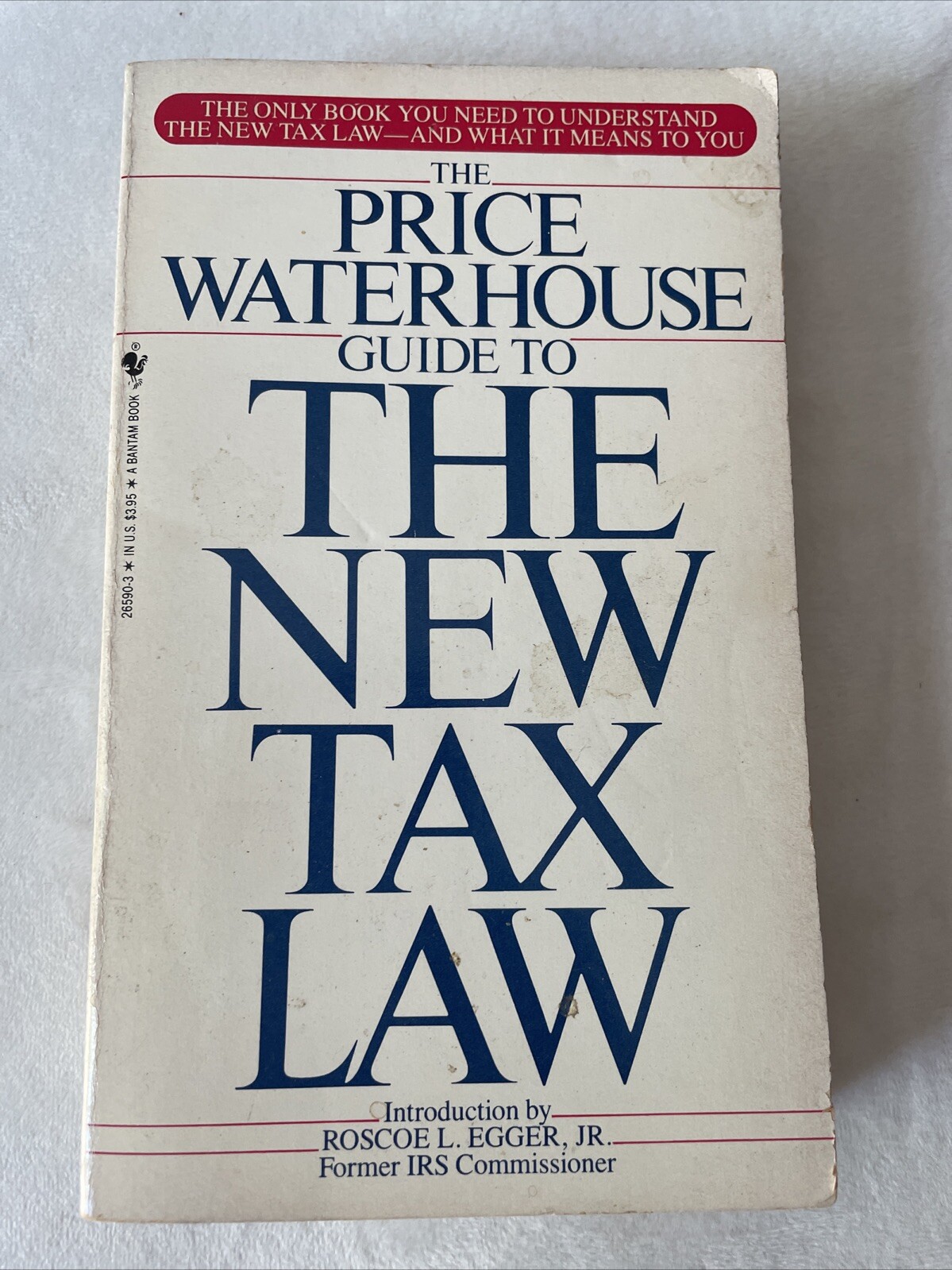 The Price Waterhouse Guide To The New Tax Law – Mass Market Paperback – GOOD