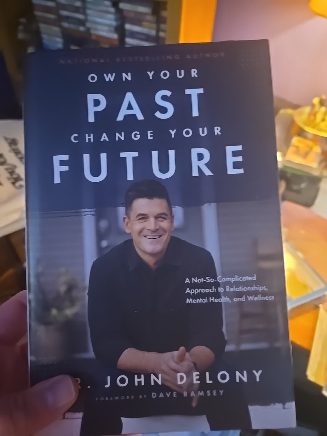 Own Your Past Change Your Future : A Not-So-Complicated Approach to…