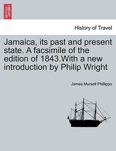 Jamaica, its past and present state. A facsimile of the edition of 1843.With-,