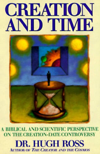 Creation and Time: A Biblical and Scientific Perspective on the Creation- – GOOD