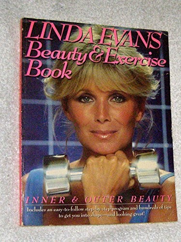 Linda Evans Beauty and Exercise Book: I…, Linda Evans