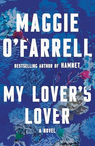 My Lovers Lover – Paperback By OFarrell, Maggie – VERY GOOD