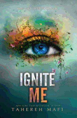 Ignite Me by Tahereh Mafi: Used