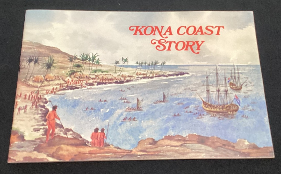 Kona Coast Story Authentic Information Pictures Historical Modern Island Hawaii