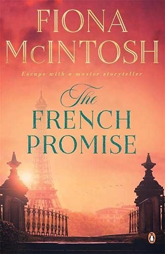 The French Promise By Fiona McIntosh. 9781761042379