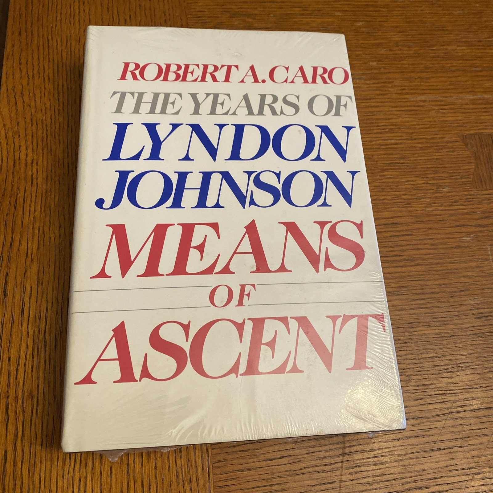 Means of Ascent Vol. 2 : The Years of Lyndon Johnson by Robert Caro BRAND NEW