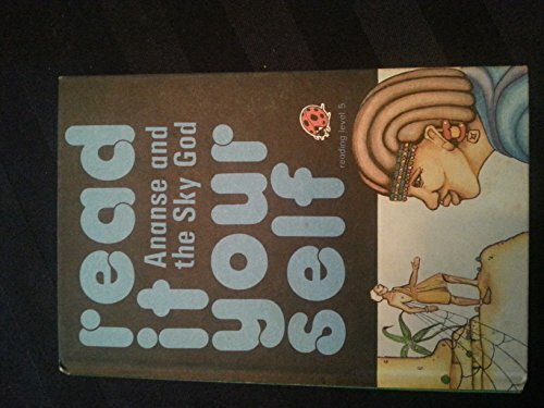Ananse and the Sky God (Read It Yourself – Level 5) by Fran Hunia Hardback Book