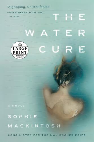 The Water Cure by Mackintosh, Sophie