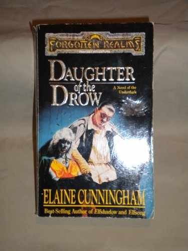 Daughter of the Drow (Forgotten – Paperback, by Cunningham Elaine – Very Good