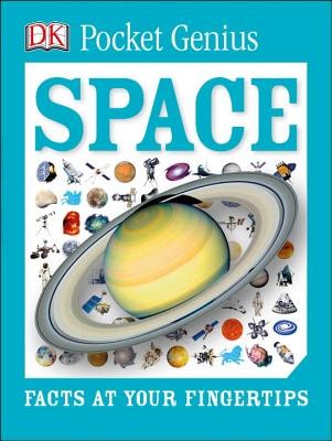 Pocket Genius: Space: Facts at Your Fingertips by DK
