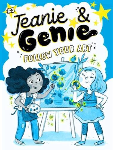 Follow Your Art (3) (Jeanie Genie) – Hardcover By Granted, Trish – GOOD