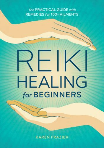 Reiki Healing for Beginners: The Practical Gu… 9781641521154 by Frazier, Karen