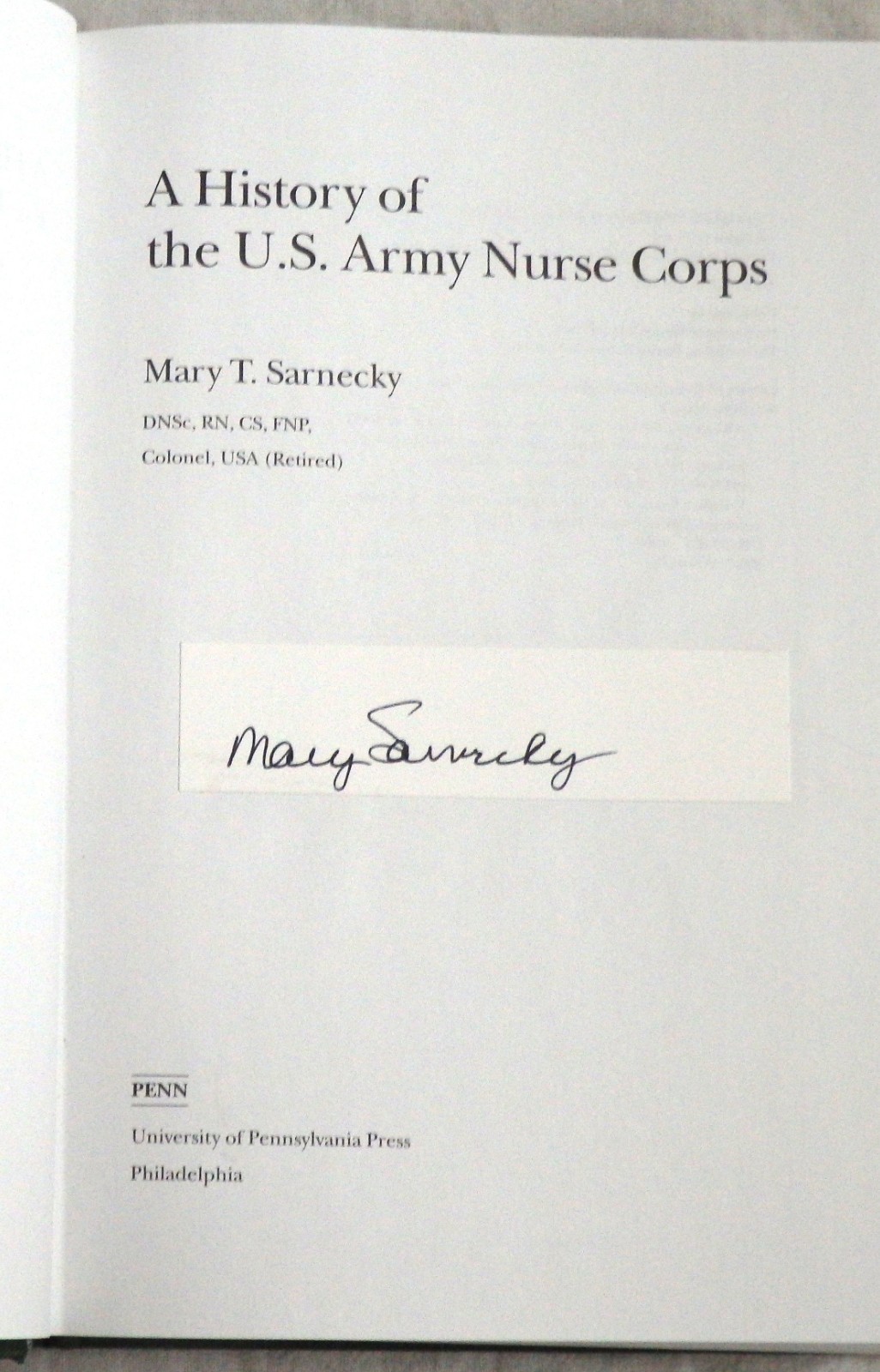 A History of the U. S. Army Nurse Corps by Mary T. Sarnecky Signed