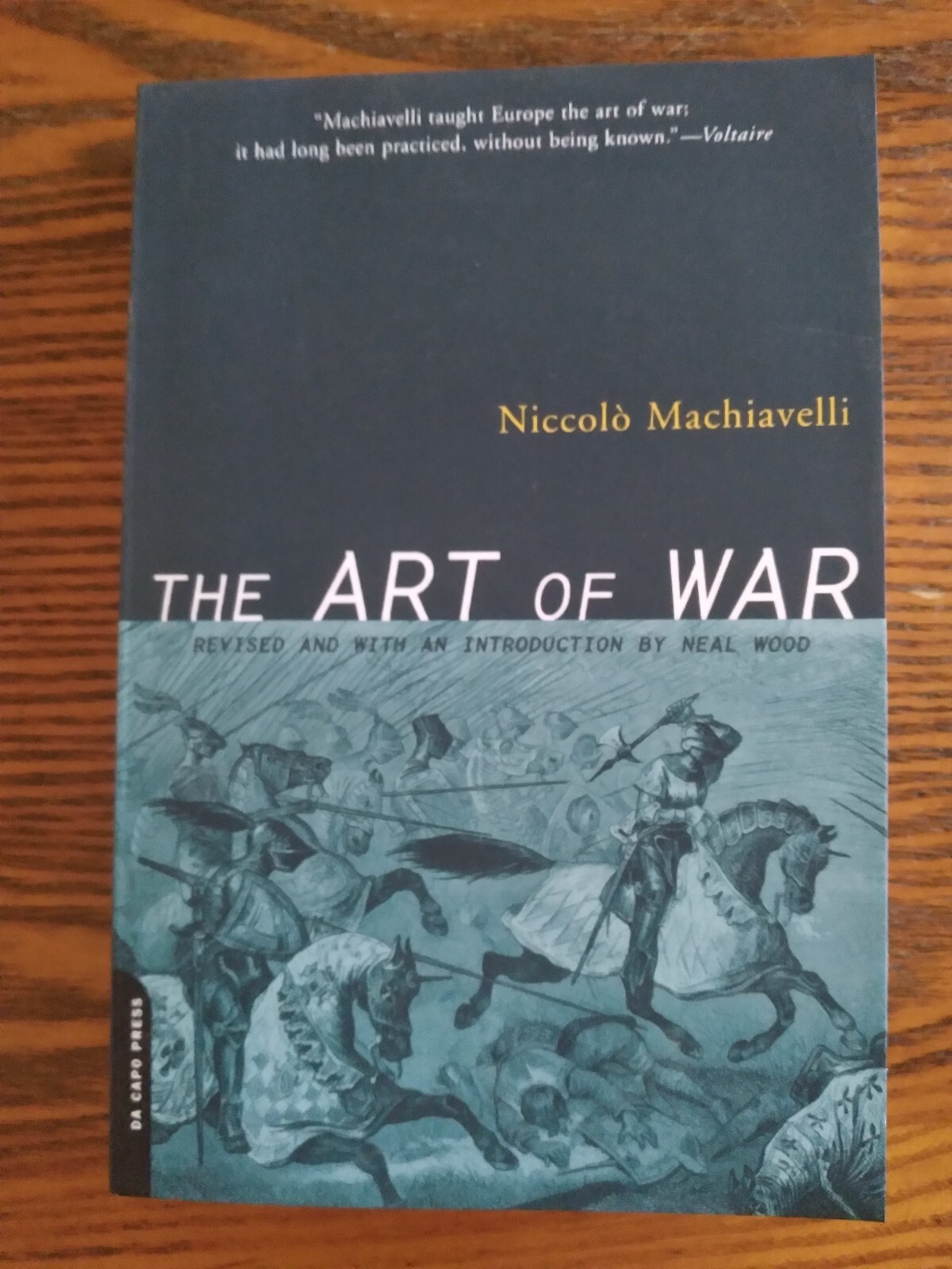 The Art of War – Niccolo Machiavelli (Classic Study of Military Combat) NEW!