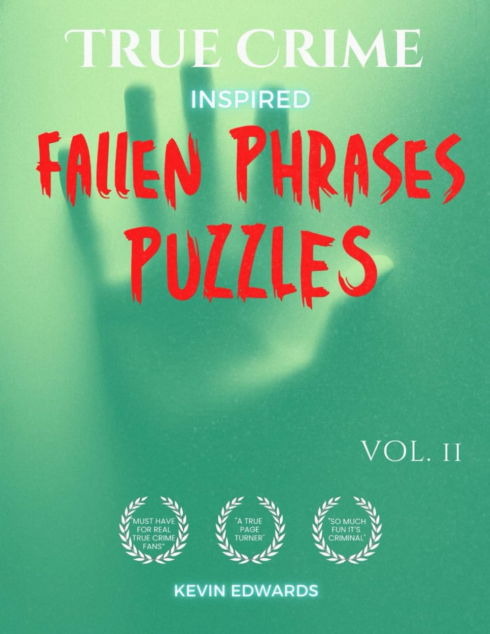 True Crime Inspired Fallen Phrases Vol 2 | Large Print Drop Quotes For Mystery a