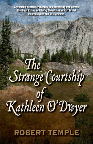 The Strange Courtship of Kathleen O’Dwyer by Temple, Robert