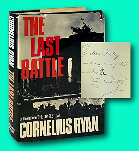 Vtg Cornelius Ryan / The Last Battle / Signed First Edition 1966 [Hardcover]…