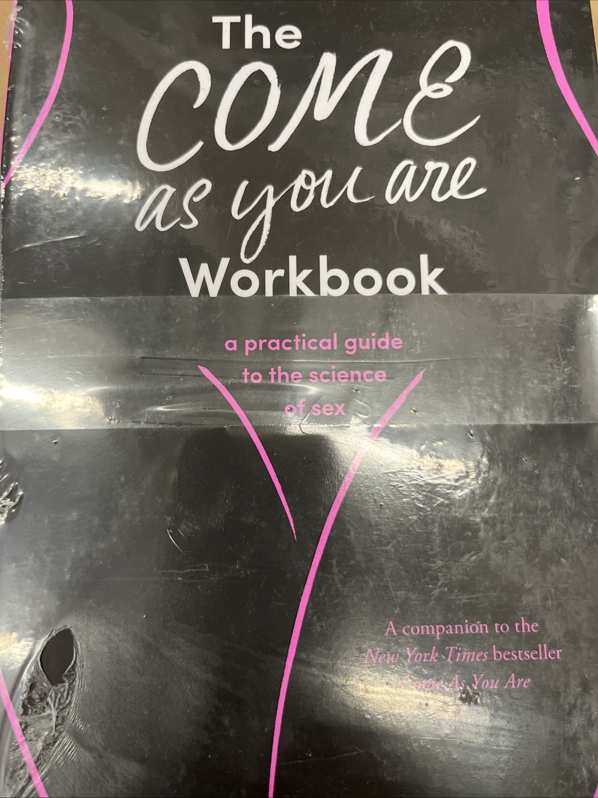 The Come As You Are Workbook & Come as You Are By Emily Nagoski 2 Books Collecti