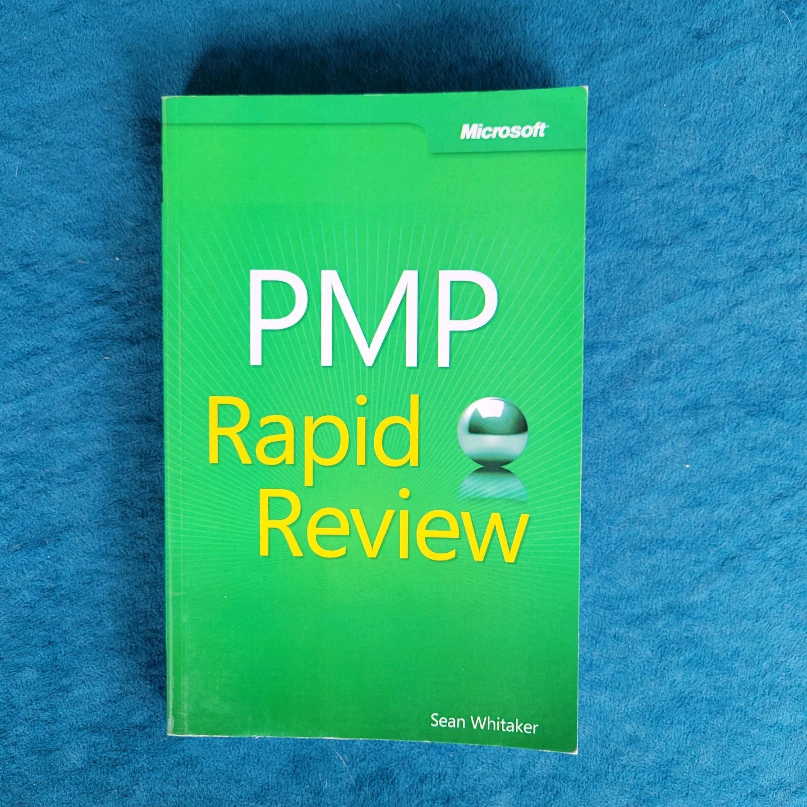 PMP RAPID REVIEW ; ISBN 978-0-7356-6440-1 ; 246 PAGES ; MICROSOFT