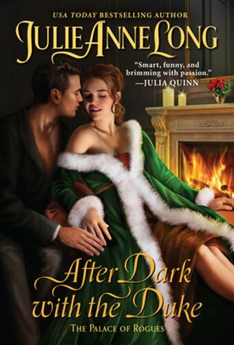 After Dark with the Duke: The Palace of Rogues by Julie Anne Long: New