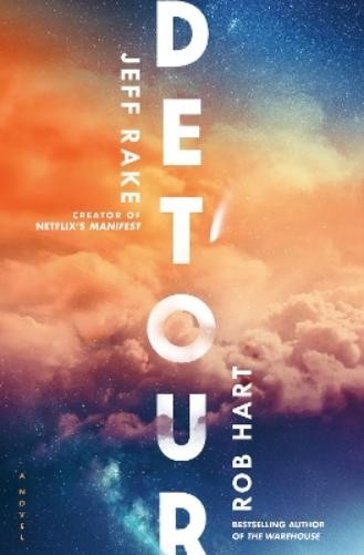 Jeff Rake Rob Hart Detour (Hardback) Detour Series