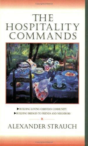 The Hospitality Commands: Building Lovin- 9780936083094, paperback, Strauch, new