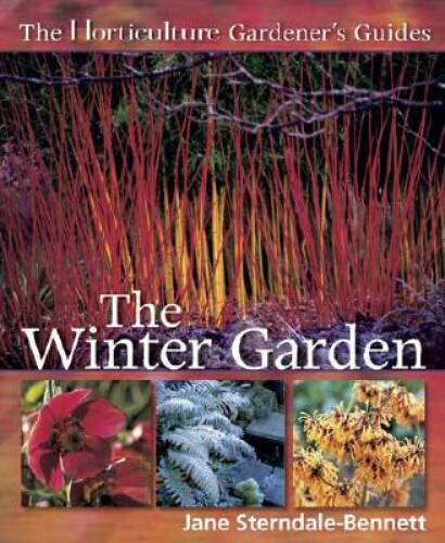 The Horticulture Gardeners Guides – The Winter Garden – Paperback – GOOD