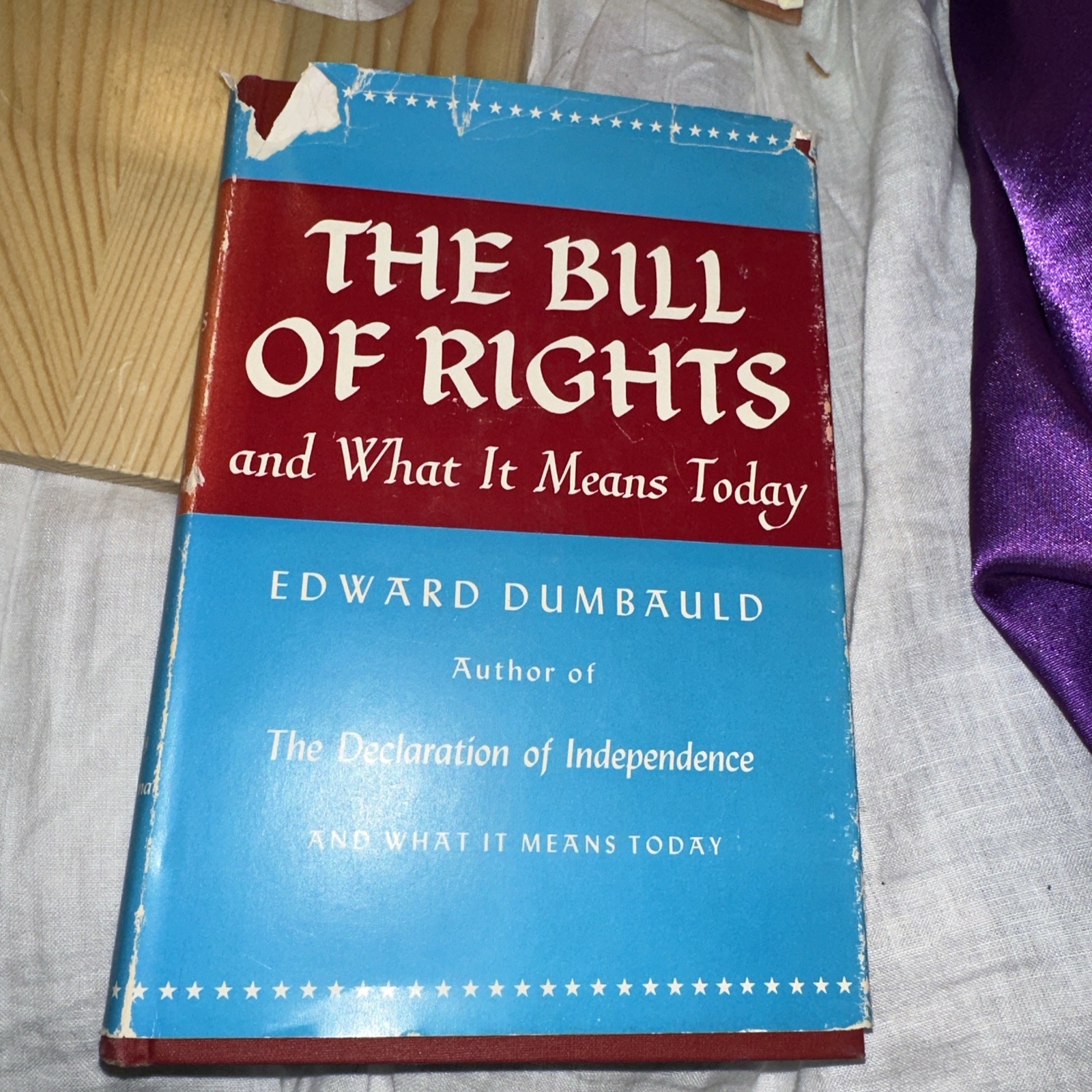 The Bill of Rights and What It Means Today Edward Dumbauld 1957 1st DJ HC