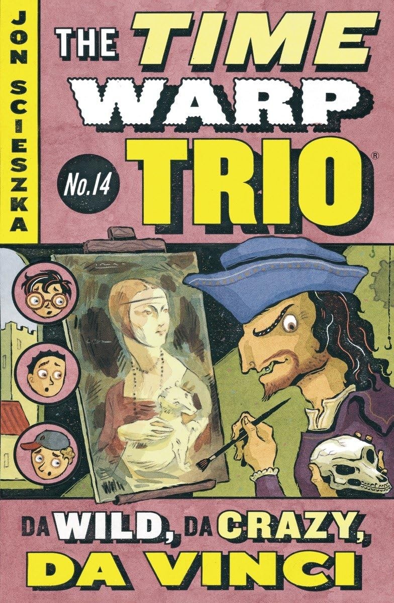 Da Wild, Da Crazy, Da Vinci #14 (Time Warp Trio) – McCauley, Adam|Scieszka, …