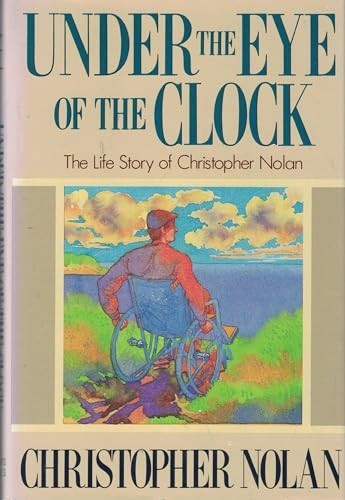 Under the Eye of the Clock: The Lif…, Nolan, Christop