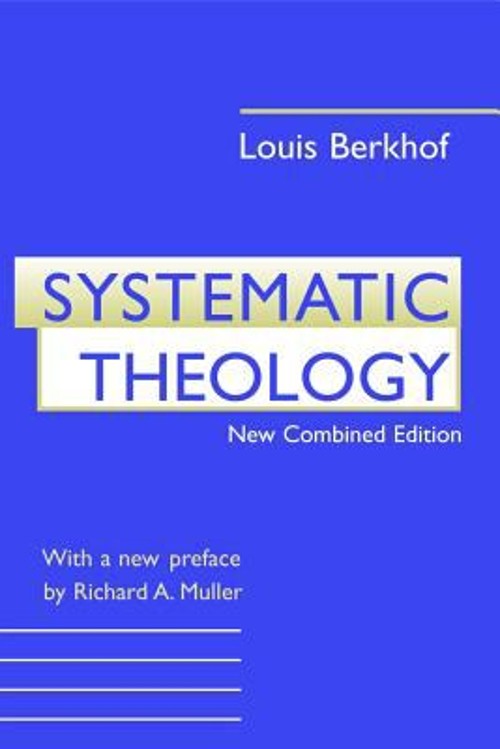Systematic Theology Hardcover Louis Berkhof