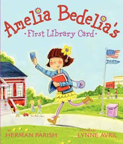Amelia Bedelia’s First Library Card – Hardcover By Parish, Herman – GOOD