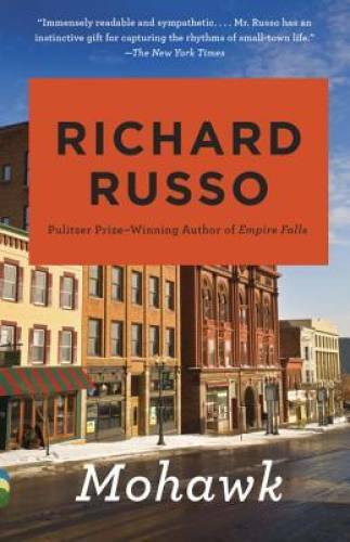 Mohawk – Paperback By Russo, Richard – GOOD