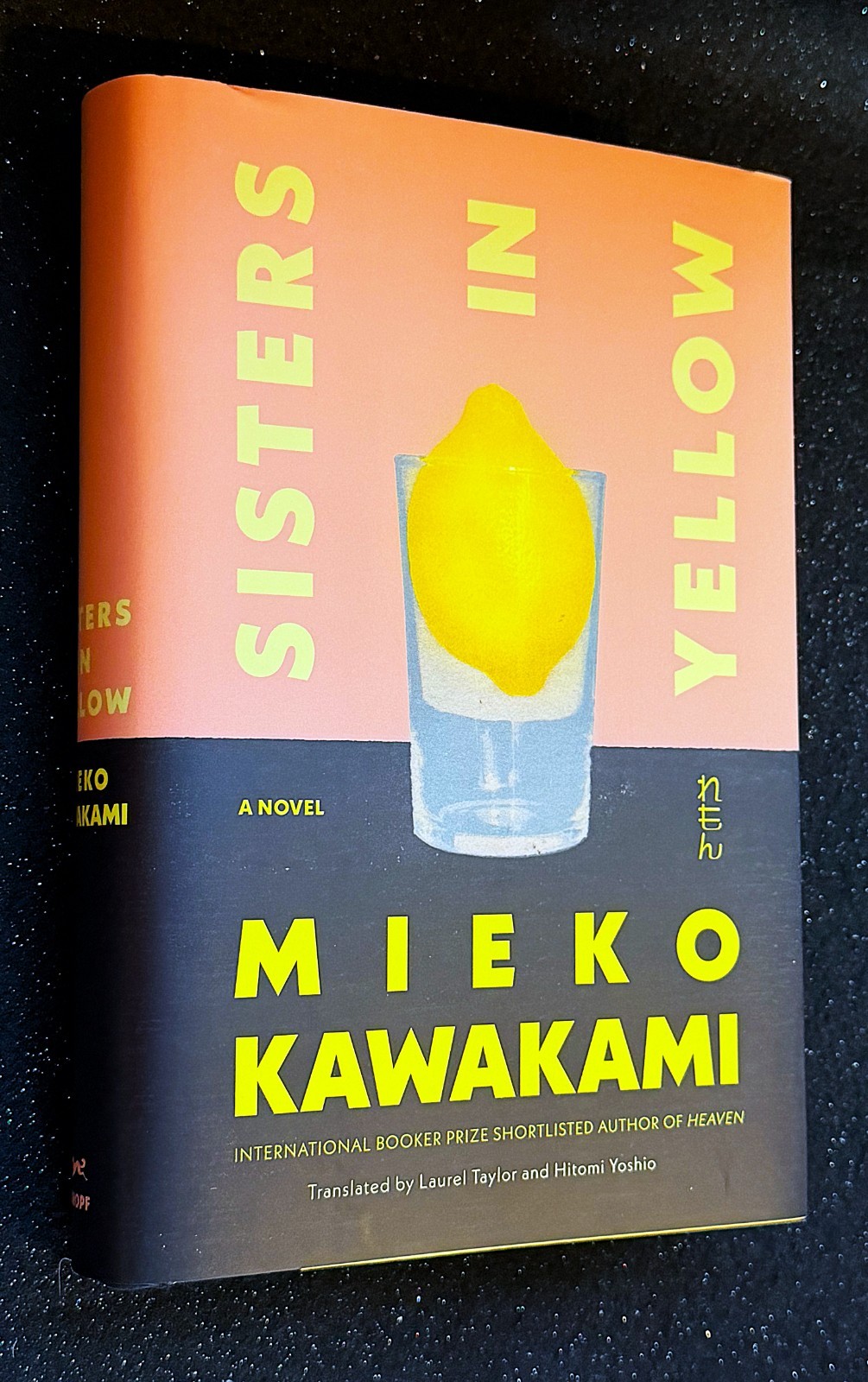 Sisters in Yellow: A Novel by Mieko Kawakami (Signed First US Printing)